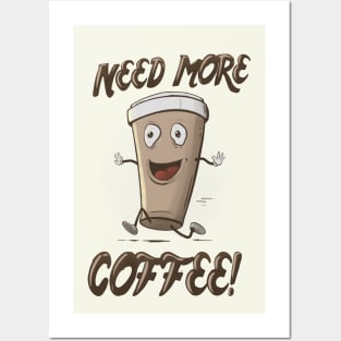 Need More Coffee Posters and Art